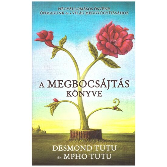 Desmond Tutu – Mpho Tutu - A megbocsájtás könyve