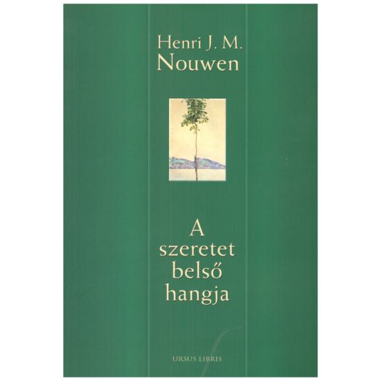 Henri J. Nouwen - A szeretet belső hangja