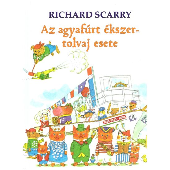Richard Scarry - Az agyafúrt ékszertolvaj esete