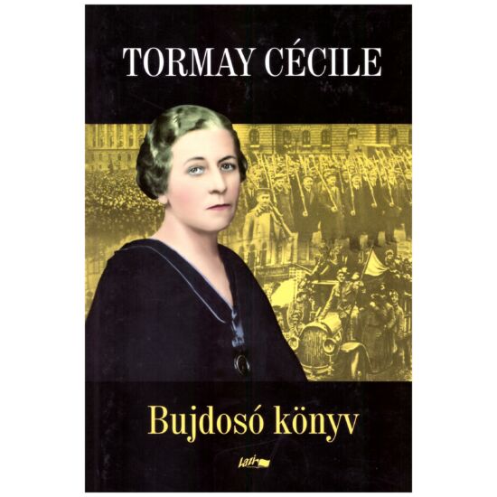 Tormay Cecile - Bujdosó könyv