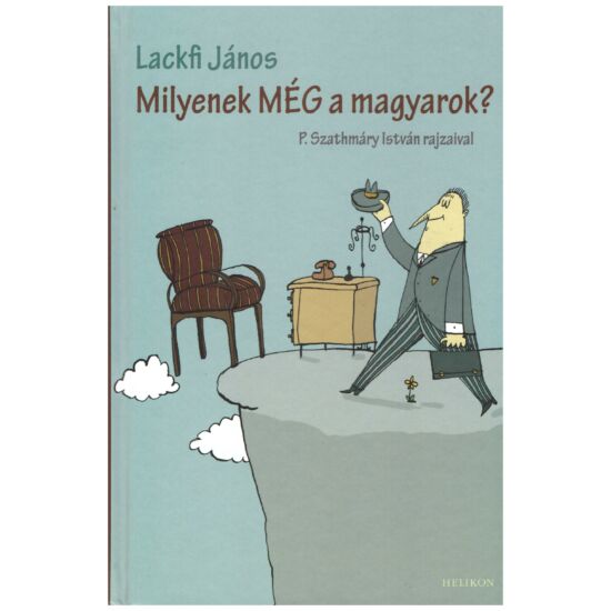 Lackfi János - Milyenek még a magyarok