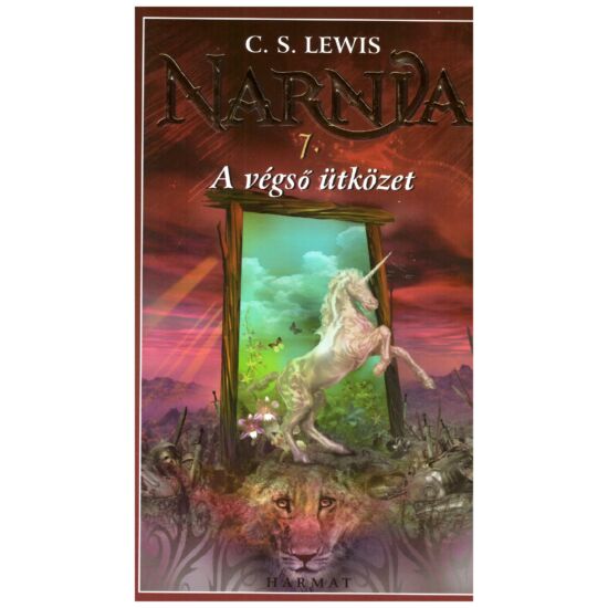C.S. Lewis - Narnia 7.A végső ütközet