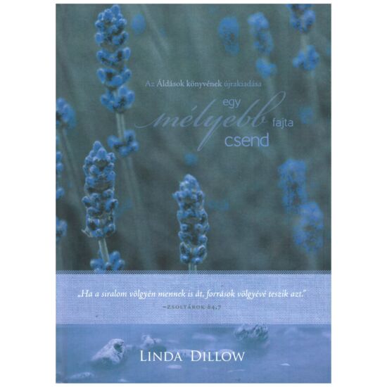 Linda Dillow - Áldások könyve – egy mélyebb fajta csend