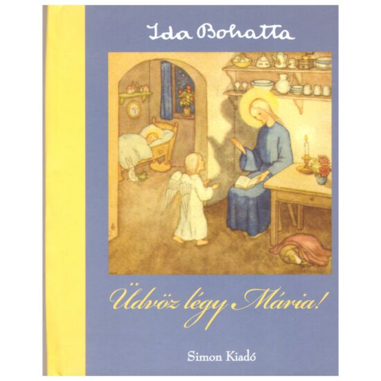 Ida Bohatta - Üdvözlégy Mária!