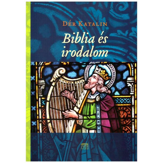 Dér Katalin - Biblia és irodalom