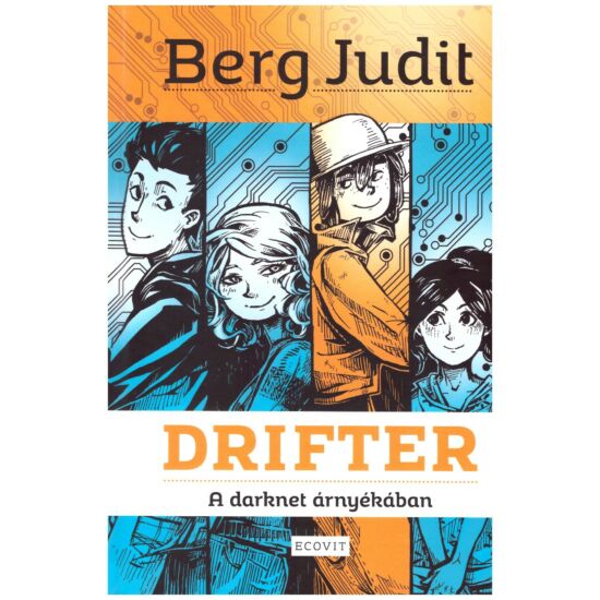 Berg Judit - Drifter - A darknet árnyékában