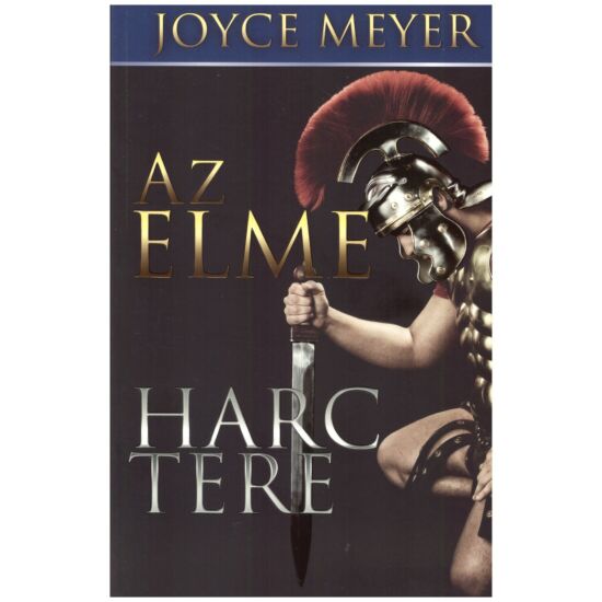 Joyce Meyer - Az elme harctere