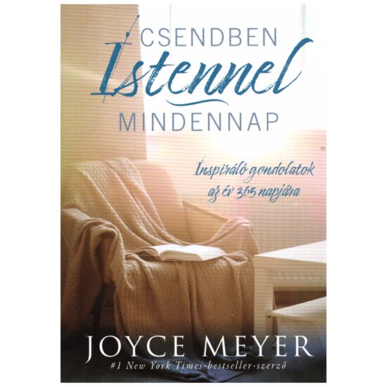Joice Meyer - Csendben Istennel minden nap