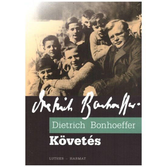 Dietrich Bonhoeffer - Követés