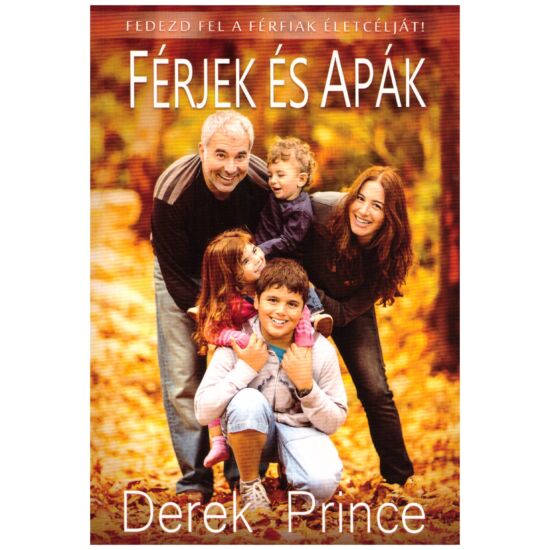 Derek Prince - Férjek és apák